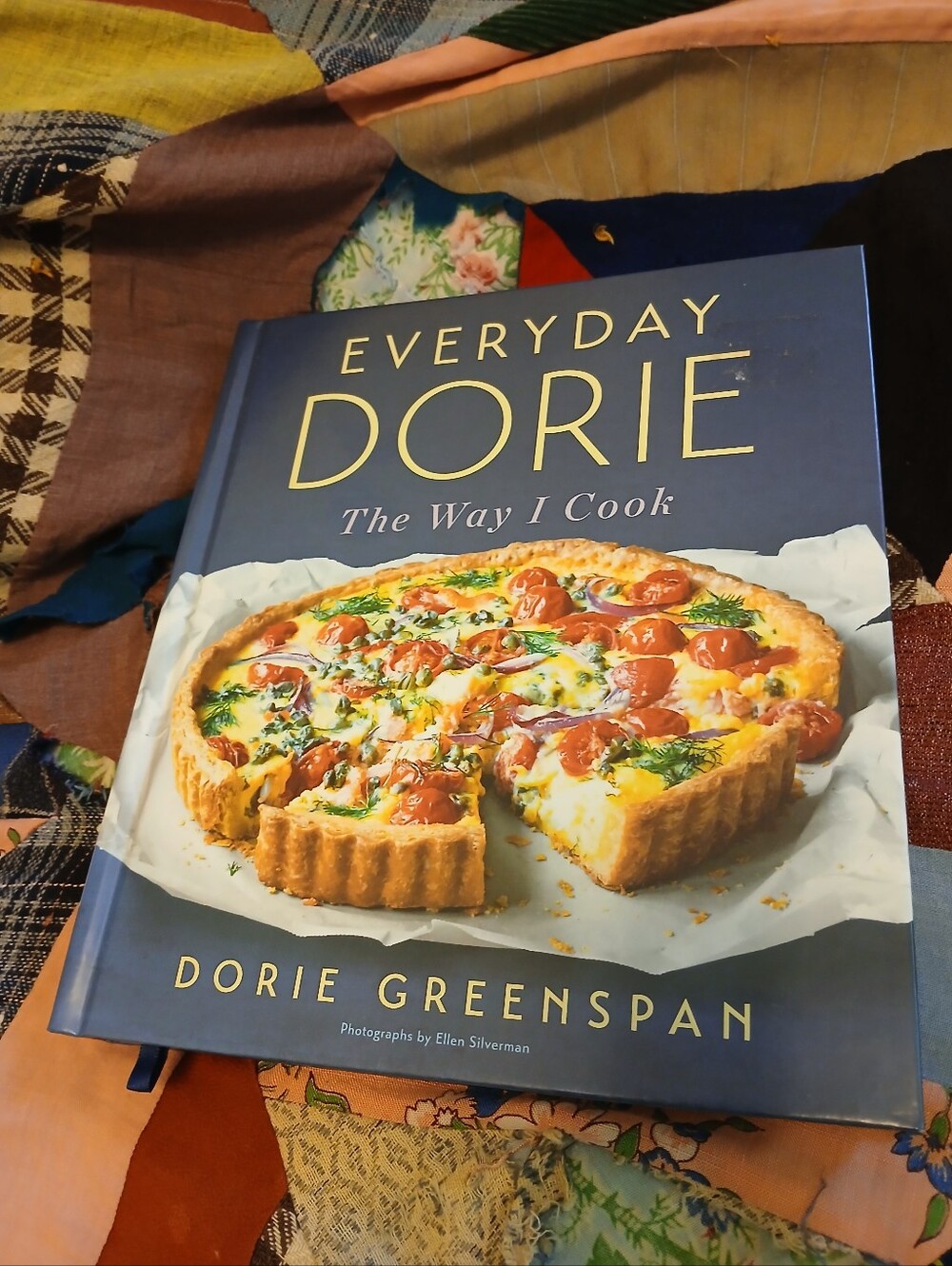 Everyday Dorie The Way I Cook Greenspan Recipe Book Quiche Meats Chicken Dessert